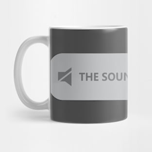 The Sound Off Silence Mug